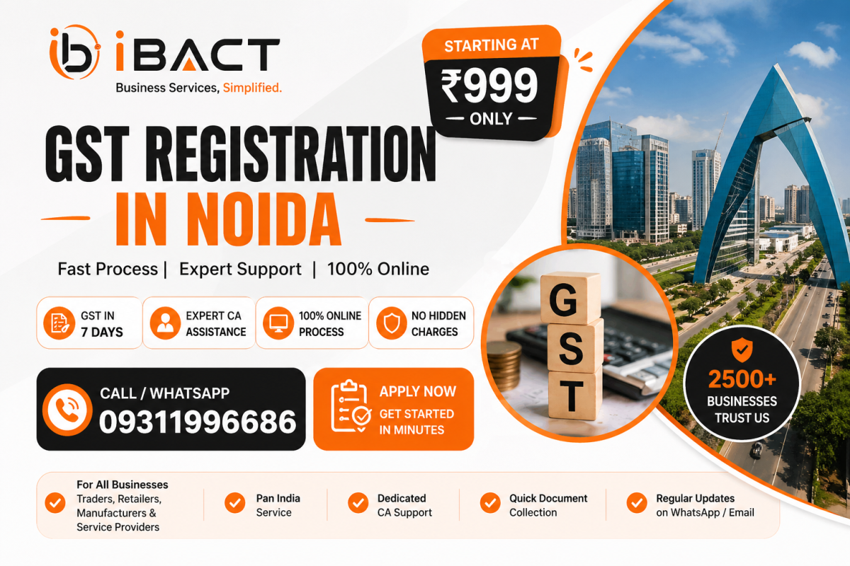 GST Registration in Noida ₹999 Fast Online Process – iBACT Digital Expert CA Service