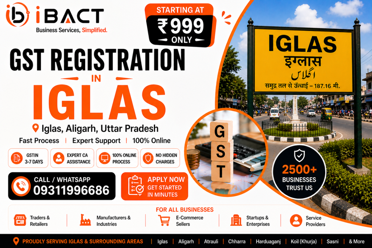 GST Registration in Iglas Aligarh ₹999 Fast Online Process – iBACT Digital Expert CA Service for Traders, Potato Farmers, Cold Storage Owners and Agri-Businesses in Iglas Tehsil, Aligarh District, Uttar Pradesh
