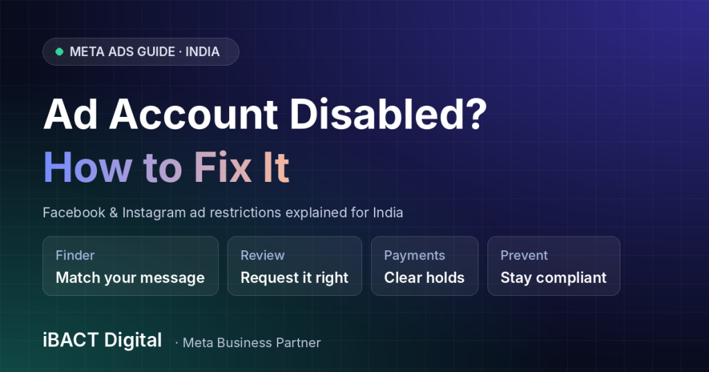 Facebook Ad Account Disabled or Restricted? How to Fix It (India Guide)